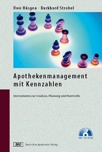 Apothekenmanagement mit Kennzahlen: Instrumente zur Analyse, Planung und Kontrolle