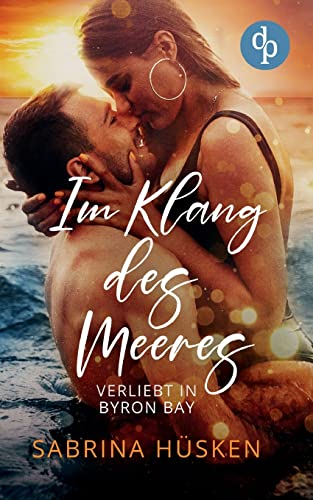 Im Klang des Meeres: Verliebt in Byron Bay