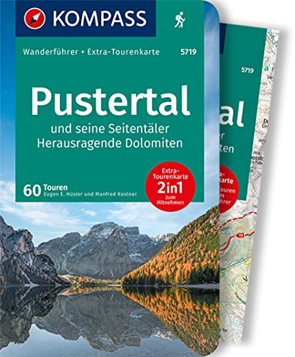 KOMPASS Wanderführer Pustertal und seine Seitentäler, Herausragende Dolomiten, 60 Touren mit Extra-Tourenkarte: GPS-Daten zum Download