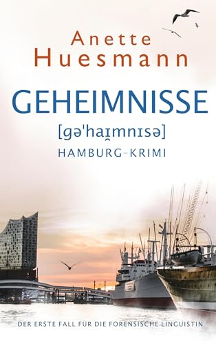 Geheimnisse - Hamburg-Krimi: Sprachprofilerin Maggie Kofler ermittelt 1 (Die forensische Linguistin) von BoD – Books on Demand