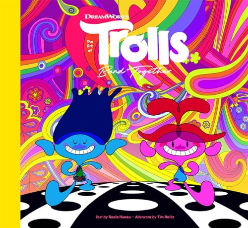 The Art of DreamWorks Trolls Band Together