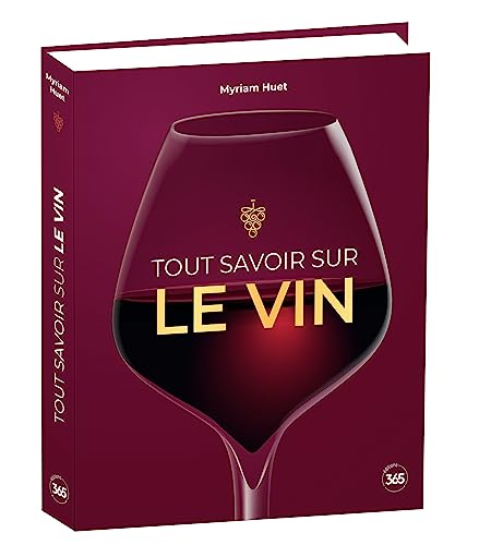 Tout savoir sur le vin von 365 PARIS