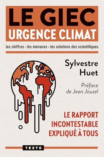 Le GIEC. Urgence climat: Le rapport incontestable expliqué à tous von Tallandier