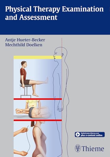 Physical Therapy Examination and Assessment von Thieme Medical Publishers