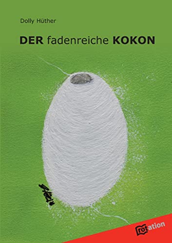 DER fadenreiche KOKON