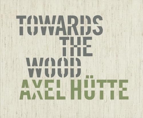 Towards the Wood: Photographien