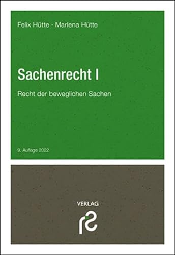 Sachenrecht I: Recht der beweglichen Sachen von Schmidt, Rolf