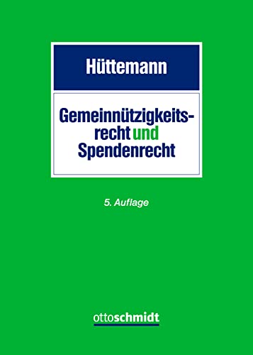 Gemeinnützigkeitsrecht und Spendenrecht von Verlag Dr. Otto Schmidt