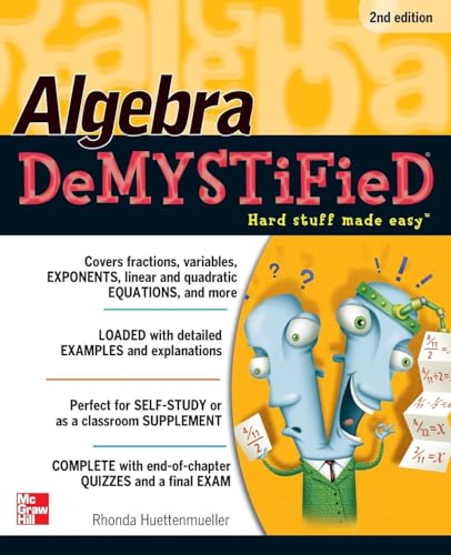 Algebra DeMYSTiFieD, Second Edition Algebra DeMYSTiFieD, Second Edition