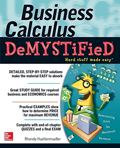 Business Calculus Demystified Business Calculus Demystified