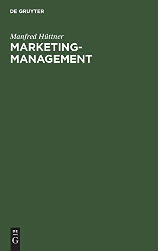 Marketing-Management: Allgemein - Sektoral - International Marketing-Management: Allgemein - Sektoral - International