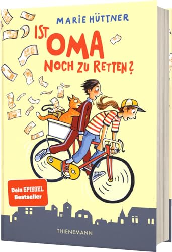 Ist Oma noch zu retten?: Freundschaftsgeschichte für Kinder ab 10 von Thienemann Verlag