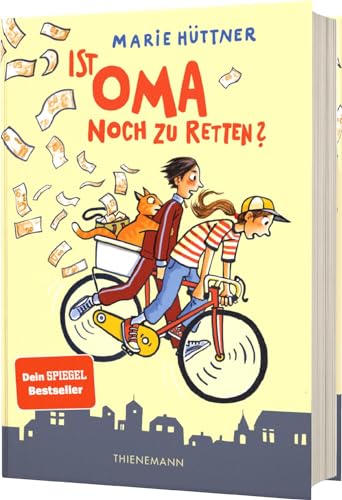 Ist Oma noch zu retten?: Freundschaftsgeschichte für Kinder ab 10