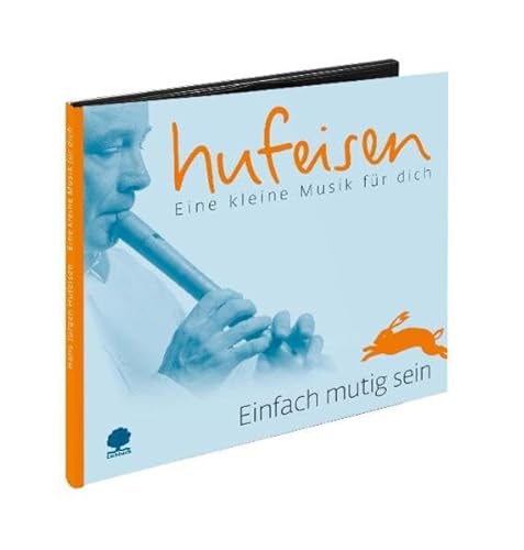 Einfach mutig sein: Eine kleine Musik für dich