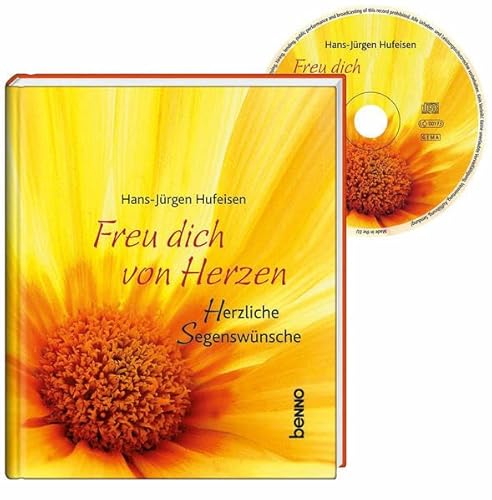 Freu dich von Herzen: Herzliche Segenswünsche