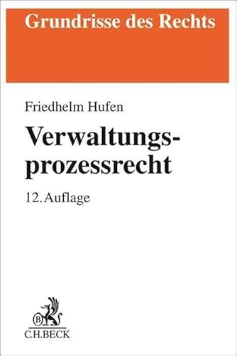 Verwaltungsprozessrecht (Grundrisse des Rechts)