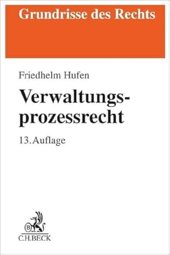 Verwaltungsprozessrecht (Grundrisse des Rechts) von Beck C. H.
