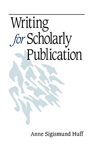 Writing for Scholarly Publication von Sage Publications