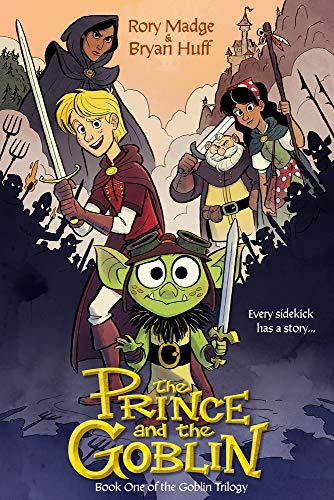 The Prince and the Goblin (Goblin Trilogy, 1, Band 1)