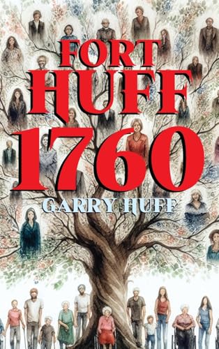 Fort Huff 1760 von CITIOFBOOKS, INC.