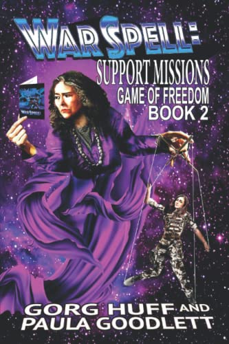 Support Missions (The Game of Freedom A Warspell Series, Band 2) von Independently published
