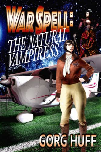 The Natural Vampiress (Lady Jane, Vampire a WarSpell series, Band 2) von Independently published