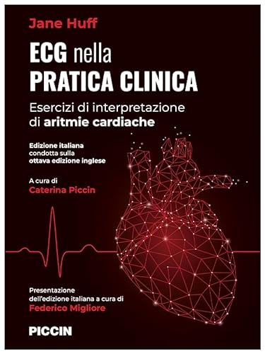 ECG nella pratica clinica. Esercizi di interpretazione di aritmie cardiache von Piccin-Nuova Libraria