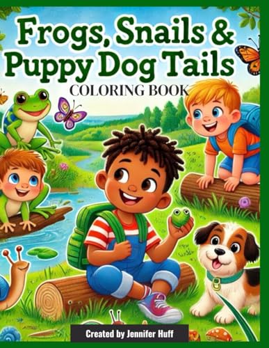 Frogs, Snails & Puppy Dog Tails Frogs, Snails & Puppy Dog Tails von Independently published