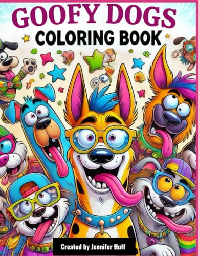 Goofy Dogs Coloring Book (Goofy Animals Coloring Adventure) von Independently published