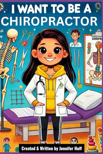 I Want to Be a Chiropractor I Want to Be a Chiropractor von Independently published