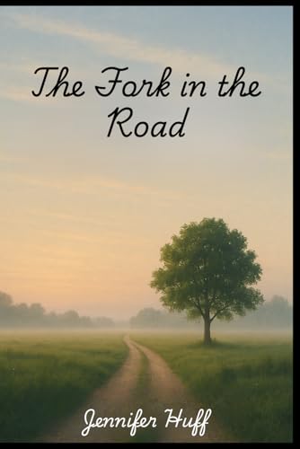 The Fork in the Road The Fork in the Road von Independently published