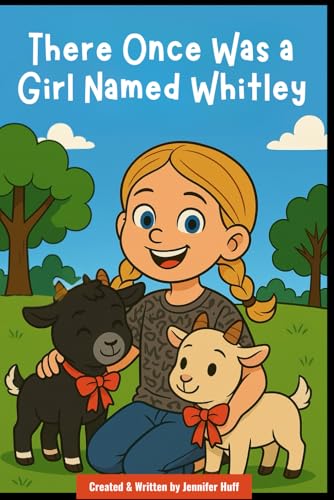 There Once Was a Girl Named Whitley There Once Was a Girl Named Whitley von Independently published
