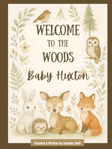 Welcome to the Woods, Baby Huxton Welcome to the Woods, Baby Huxton von Independently published