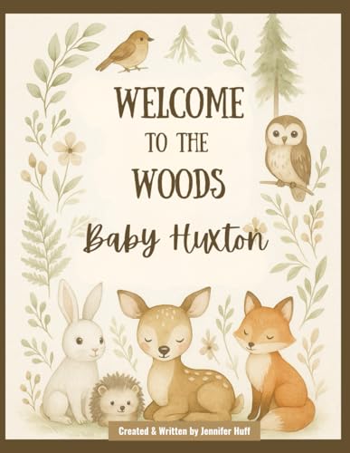 Welcome to the Woods, Baby Huxton Welcome to the Woods, Baby Huxton von Independently published