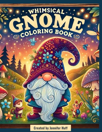 Whimsical Gnome Coloring Book (Whimsical Coloring Books) von Independently published