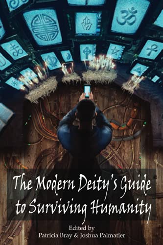The Modern Deity's Guide to Surviving Humanity von Zombies Need Brains LLC