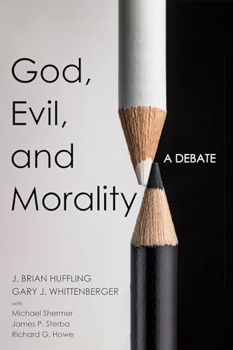 God, Evil, and Morality: A Debate von Wipf and Stock
