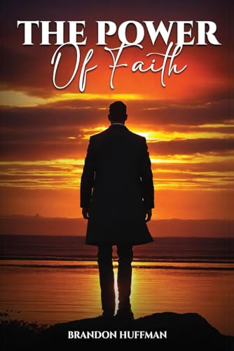The Power of Faith von The Authors Point
