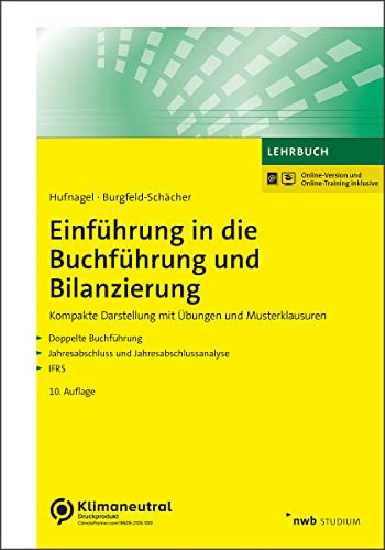 Einführung in die Buchführung und Bilanzierung: Kompakte Darstellung mit Übungen und Musterklausuren. (NWB Studium Betriebswirtschaft) von NWB Verlag