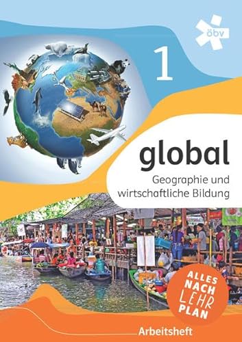 global 1. Geographie und wirtschaftliche Bildung, Arbeitsheft (global US) von ÖBV 3-209