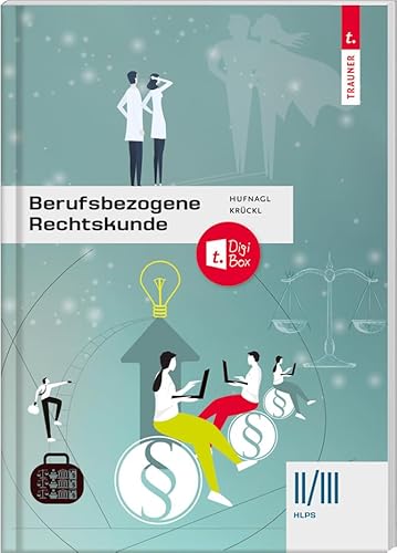 Berufsbezogene Rechtskunde II/III HLPS von TRAUNER