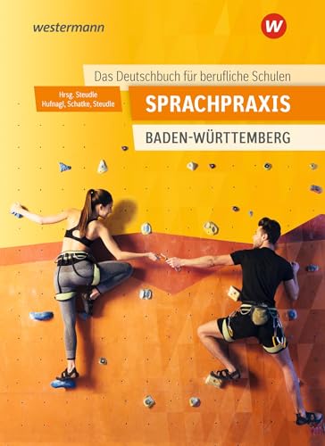 Sprachpraxis - Ein Deutschbuch für Berufliche Schulen: Schulbuch