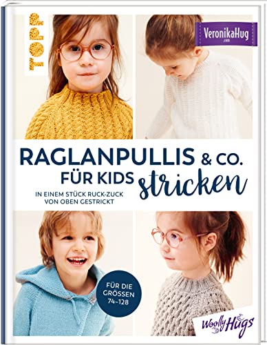 Raglanpullis & Co. für Kids stricken: In einem Stück ruck-zuck von oben gestrickt. Für die Größen 74 -128 von Frech
