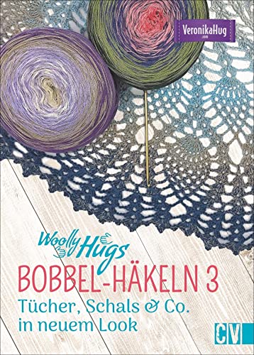 Woolly Hugs BOBBEL-Häkeln 3: Tücher, Schals & Co. in neuem Look Woolly Hugs BOBBEL-Häkeln 3: Tücher, Schals & Co. in neuem Look