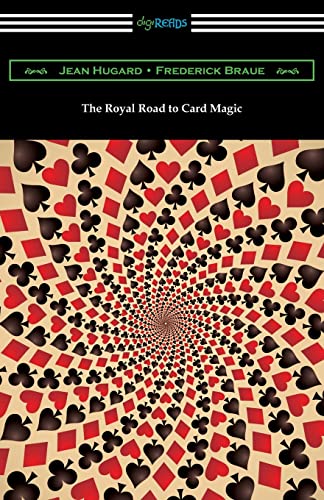 The Royal Road to Card Magic von Digireads.com