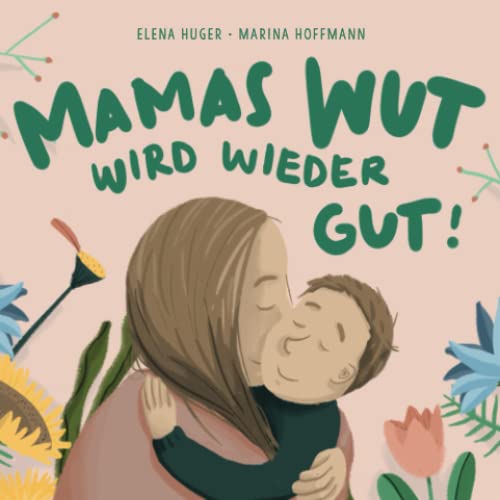 Mamas Wut wird wieder gut von Independently published