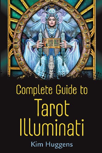 The Complete Guide to Tarot Illuminati