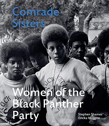 Comrade Sisters: Women of the Black Panther Party von Acc Art Books