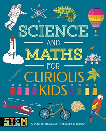 Science and Maths for Curious Kids: A World of Knowledge - from Atoms to Zoology! von Arcturus Publishing Ltd