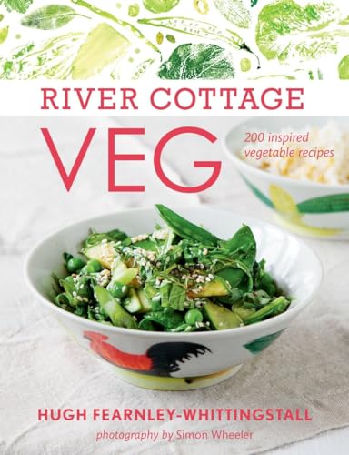 River Cottage Veg: 200 Inspired Vegetable Recipes: 200 Inspired Vegetable Recipes [A Cookbook]